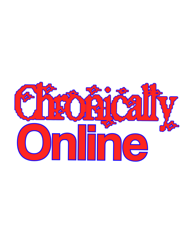 Chronically Online